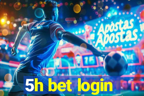 5h bet login